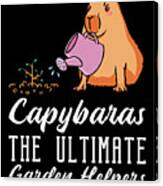 Gardening Capybara Garden Planting Gardener #1 Canvas Print