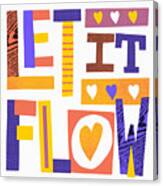 Let It Flow - Art By Jen Montgomery #2 Canvas Print