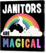 Janitors Are Magical #2 Canvas Print