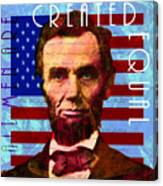 Abraham Lincoln Gettysburg Address All Men Are Created Equal 20140211p180 Canvas Print