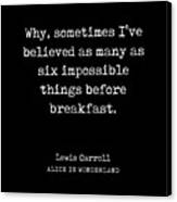 Lewis Carroll Quote 01 - Alice In Wonderland - Literature - Typewriter Print - Black Canvas Print