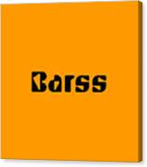 Barss #barss Canvas Print