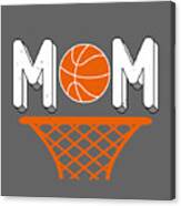 Basketball Gift Mom Canvas Print