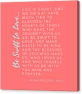Be Swift To Be Kind Episcopal Prayer Canvas Print