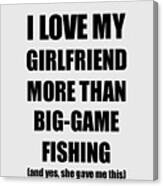 Big-Game Fishing Boyfriend Funny Valentine Gift Idea For My Bf Lover From Girlfriend  Digital Art by Jeff Creation - Pixels
