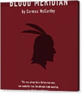 Blood Meridian By Cormac Mccarthy Greatest Book Series 140 Canvas Print