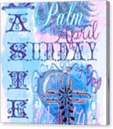 Blue Palm Sunday And Easter Sunday Holy Week Canvas Print