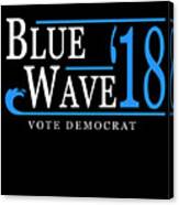 Blue Wave Vote Democrat 2018 Election Canvas Print