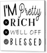 Christian Affirmation - I'm Pretty Blessed Black Text Canvas Print