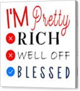 Christian Affirmation - I'm Pretty Blessed Canvas Print