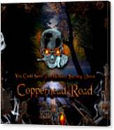 Copperhead Road Canvas Print