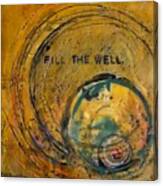 Fill The Well Canvas Print