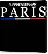 Flippinsweetgear Paris Fashion Canvas Print