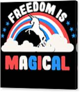 Freedom Is Magical Canvas Print
