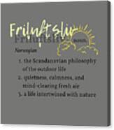 Friluftsliv - The Scandinavian Philosophy Of The Outdoor Life Canvas Print