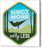 Hammock More, Worry Less Canvas Print