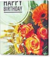 Happy Birthday Flower Bouquet Canvas Print