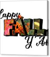 Happy Fall Big Letter Digital Art Canvas Print