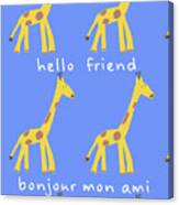 Hello Friend Giraffe Canvas Print
