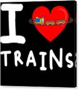 I Love Trains Canvas Print
