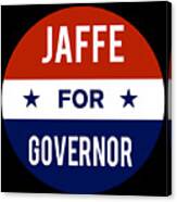 Jaffe For Governor Canvas Print