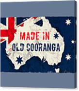 Made In Old Cooranga, Australia Canvas Print