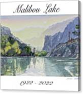 Malibou Lake 100 Years. Canvas Print