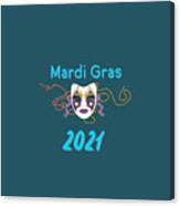 Mardi Gras 2021 With Blue Lettering Canvas Print
