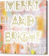 Merry And Bright Canvas Print