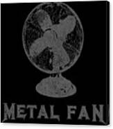Metal Fan Heavy Metal Funny Rock Pun Canvas Print