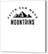 Mountains - Bible Verses 1 - Christian - Faith Based - Inspirational - Spiritual, Religious Canvas Print