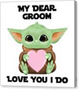 My Dear Groom Love You I Do Cute Baby Alien Sci-fi Movie Lover Valentines Day Heart Canvas Print