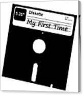 My First Time Retro 80s Floppy Disk Canvas Print My First Time Retro 80s Floppy Disk Canvas Print