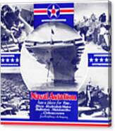 Naval Aviation Has A Place For You - World War Two Recruiting Canvas Print