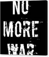 No More War Pacifist Canvas Print