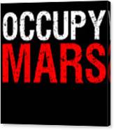 Occupy Mars Canvas Print