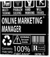 Online Marketing Manager T Shirt - Multitasking Job Title Gift Item Tee Canvas Print