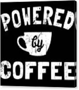 Powered By Coffee Funny Canvas Print