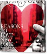 Reasons To Love New York 2008 Canvas Print
