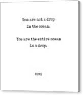 Rumi Quote 11 - You Are Not A Drop In The Ocean - Typewriter Print Canvas Print