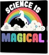 Science Is Magical Canvas Print