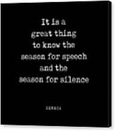 Season For Speech And Silence - Seneca Quote - Literature - Typewriter Print - Black Canvas Print