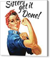 Sisters Get It Done Canvas Print