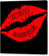 Socialists Are Good Kissers Canvas Print