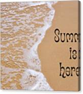 Summer Is Here Text On Sandy Beach. Canvas Print