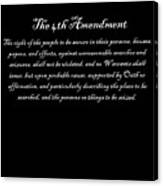 The 4th Amendment Canvas Print