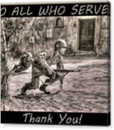 To All Who Served Canvas Print