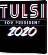 Tulsi Gabbard For President 2020 Canvas Print