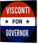 Visconti For Governor Canvas Print