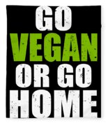 Vegan Gift Idea Go Vegan or Go Home Funny Vegan Gifts Drawing by Kanig  Designs - Fine Art America